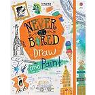 James MacLaine, Sarah Hull, Lara Bryan: Never Get Bored Draw and Paint