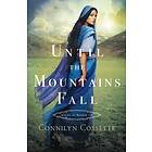 Connilyn Cossette: Until the Mountains Fall