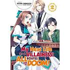 Satoru Yamaguchi: My Next Life as a Villainess: All Routes Lead to Doom! Volume 2