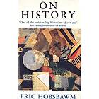 Eric Hobsbawm: On History