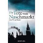 Beate Maxian: Die Tote vom Naschmarkt