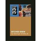 George Grella: Miles Davis' Bitches Brew