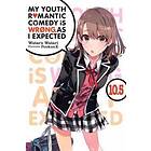 Wataru Watari, Wataru Watari: My Youth Romantic Comedy is Wrong, As I Expected, Vol. 10,5 (light novel)