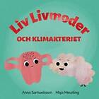 Anna Samuelsson, Maja Meurling: Liv Livmoder och klimakteriet