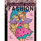 Lora Dorny: Fashion Coloring Book for Girls Ages 8-12