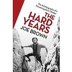 Joe Brown: The Hard Years