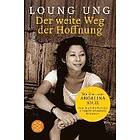 Loung Ung: Der weite Weg der Hoffnung