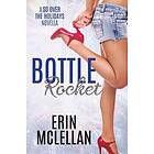 Erin McLellan: Bottle Rocket