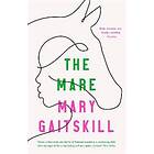 Mary Gaitskill: The Mare