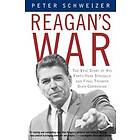 Peter Schweizer: Reagan's War