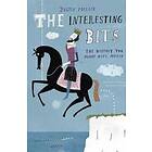 Justin Pollard: The Interesting Bits