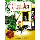 Geoffrey Chaucer: Chanticleer and the Fox: A Caldecott Award Winner