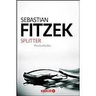 Sebastian Fitzek: Splitter