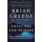 Brian Greene: Until The End Of Time
