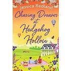Jessica Redland: Chasing Dreams at Hedgehog Hollow