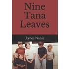 James Noble: Nine Tana Leaves