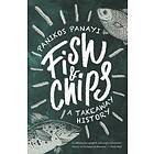 Panikos Panayi: Fish and Chips