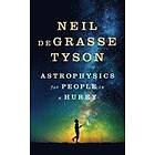 Neil deGrasse Tyson: Astrophysics for People in a Hurry