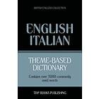 Andrey Taranov: Theme-based dictionary British English-Italian 5000 words