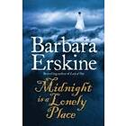 Barbara Erskine: Midnight is a Lonely Place