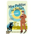 Dorothy Gilman: Mrs Pollifax on Safari