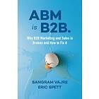 Sangram Vajre: ABM is B2B.