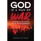Stephen de Young: God Is a Man of War