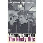 Anthony Bourdain: The Nasty Bits