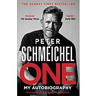 Peter Schmeichel: One: My Autobiography