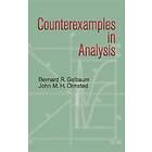 Bernard R and O' 'Gelbaum: Counterexamples in Analysis