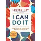 Louise Hay: I Can Do It