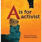 Innosanto Nagara: A Is For Activist