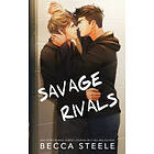 Becca Steele: Savage Rivals Special Edition