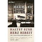 Maxim Leo: Haltet euer Herz bereit
