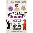 Mary Dobson: Murderous Contagion