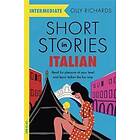 Olly Richards: Short Stories in Italian for Intermediate Learners