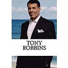 Liam Wright: Tony Robbins: A Biography