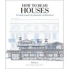 Will Jones: How to Read Houses