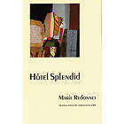Marie Redonnet: Hotel Splendid