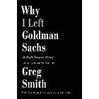 Greg Smith: Why I Left Goldman Sachs