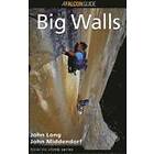 John Long, John Middendorf: How to Climb (TM): Big Walls