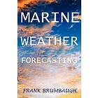 Frank Brumbaugh: Marine Weather Forecasting