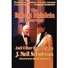 J Neil Schulman: The Robert Heinlein Interview and Other Heinleiniana