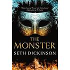 Seth Dickinson: The Monster