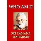 Sri Ramana Maharshi: Who Am I?
