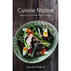 Jacques Medecin: Cuisine Nicoise