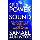 Samael Aun Weor: Spritual Power of Sound