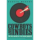 Gareth Murphy: Cowboys and Indies