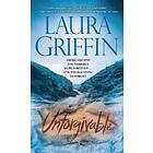 Laura Griffin: Unforgivable