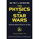 Patrick Johnson: The Physics of Star Wars